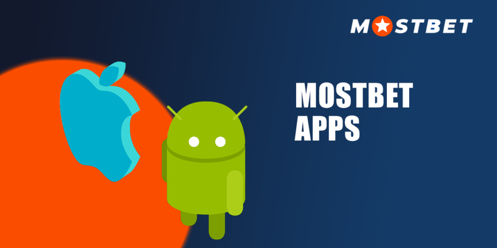 MostBet Apps for Android and iOS