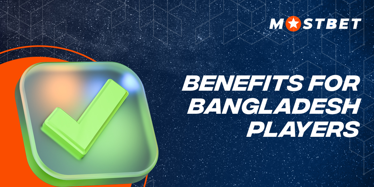 List of Mostbet online casino benefits for Bangladeshi users
