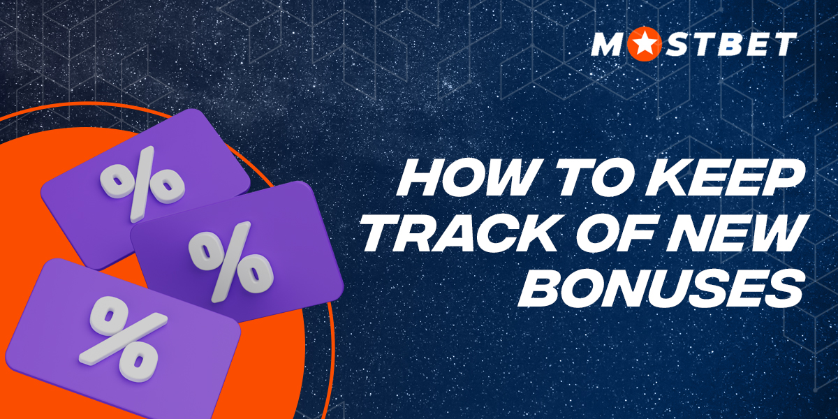Ways to follow MostBet new bonuses for online betting and casino fans

